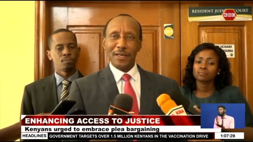 Kenyans urged to embrace plea bargaining justice system