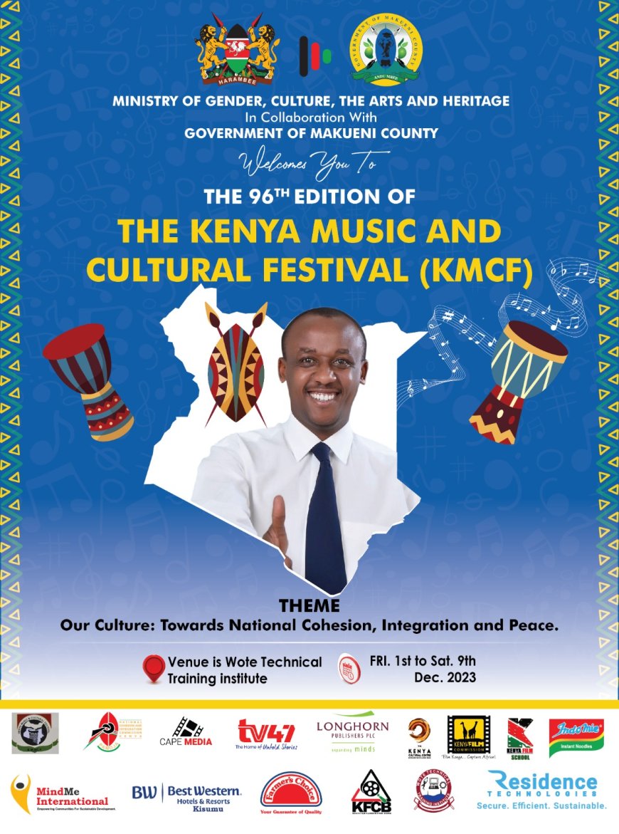 Makueni to host 96th Edition of the Kenya Music and Cultural Festival (KMCF) on Friday