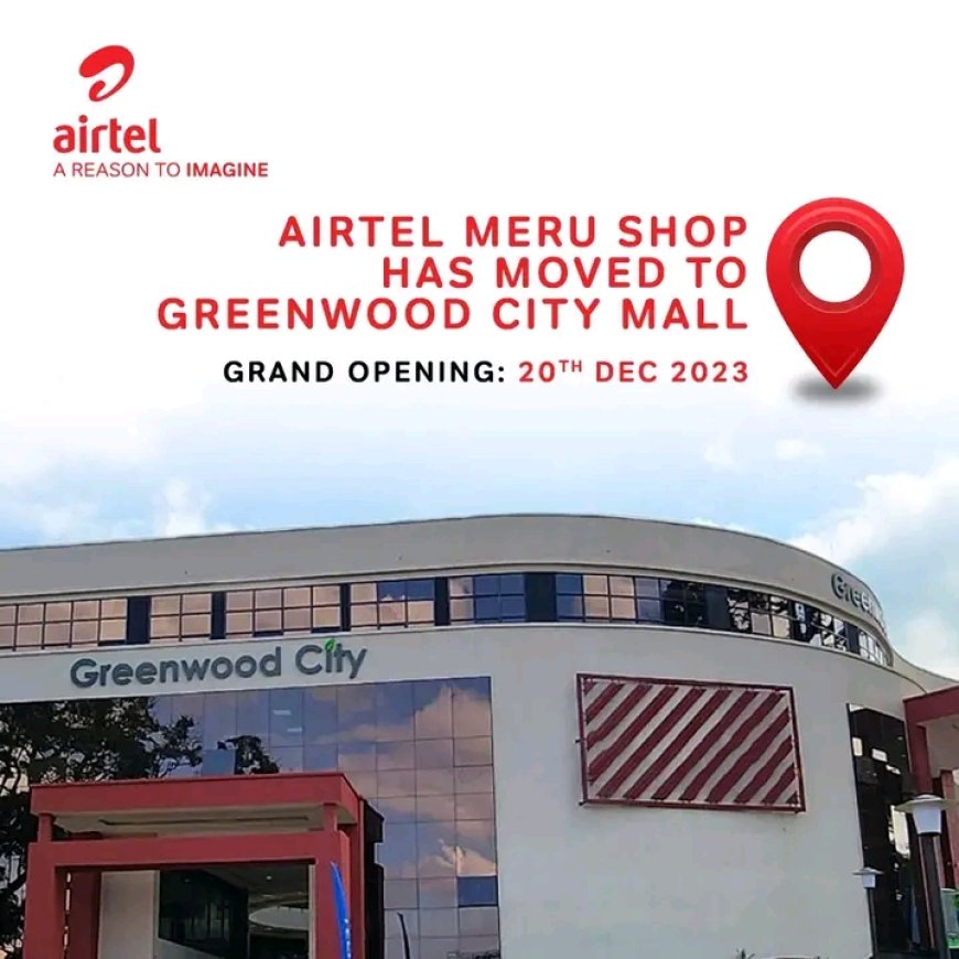 Airtel Kenya opens new branch in Meru to boost customer base