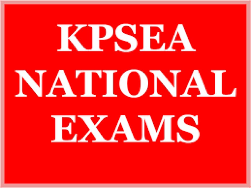 KPSEA exams kick off with Mathematics and English papers